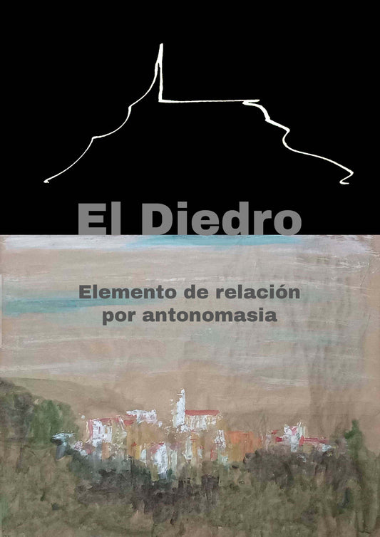 El Diedro, elemento de relación por antonomasia